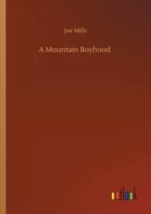 A Mountain Boyhood