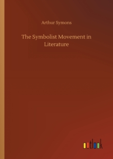 The Symbolist Movement in Literature