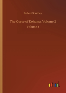 The Curse of Kehama, Volume 2 : Volume 2