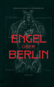 Engel UEber Berlin : Thriller