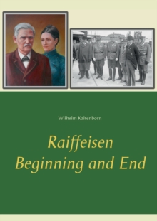 Raiffeisen : Beginning and End