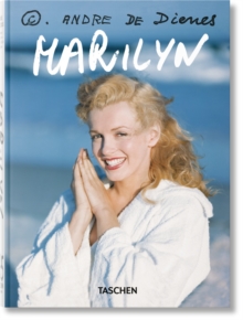 Andre de Dienes : Marilyn Monroe. 45th Ed.
