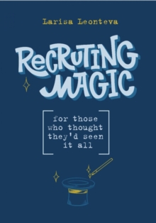 Recruiting Magic : for those who thought they'd seen it all