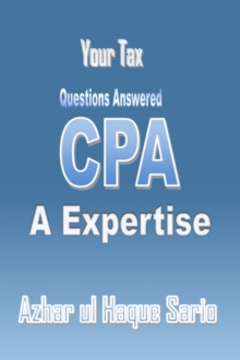 Your Tax Questions Answered A CPA Expertise