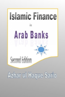 Islamic Finance in Arab Banks Second Edition