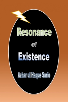 Resonance of Existence