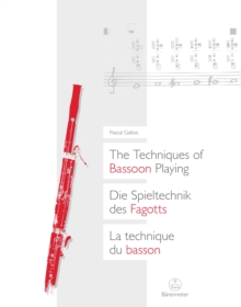 The Techniques of Bassoon Playing / Die Spieltechnik des Fagotts / La technique du basson