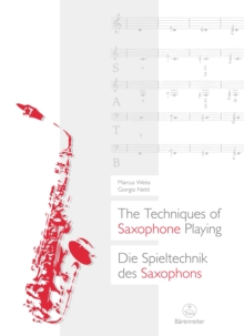 Die Spieltechnik des Saxophons / The Techniques of Saxophone Playing