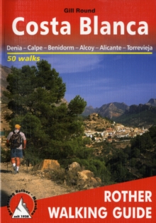 Costa Blanca : Denia; Calpe; Benidorm; Alcoy; Alicante; Torrevieja - 50 Walks - ROTH.E4837, Paperback Book Costa Blanca : Denia; Calpe; Benidorm; Alcoy; Alicante; Torrevieja - 50 Walks - ROTH.E4837, Paperback Book