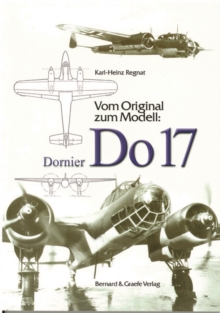 Dornier Do 17, Paperback / softback Book Dornier Do 17, Paperback / softback Book