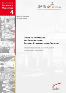 Guide To Enhancing The International Student Experience For Germany : How to improve services and communication to better match expectations