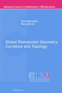 Global Riemannian Geometry: Curvature and Topology, Paperback Book Global Riemannian Geometry: Curvature and Topology, Paperback Book