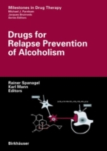 Drugs for Relapse Prevention of Alcoholism