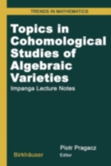 Topics in Cohomological Studies of Algebraic Varieties : Impanga Lecture Notes