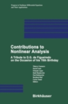 Contributions to Nonlinear Analysis : A Tribute to D.G. de Figueiredo on the Occasion of his 70th Birthday