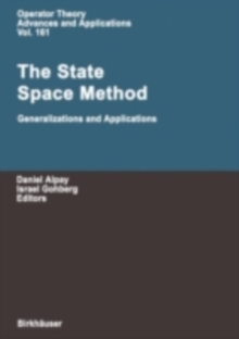 The State Space Method : Generalizations and Applications