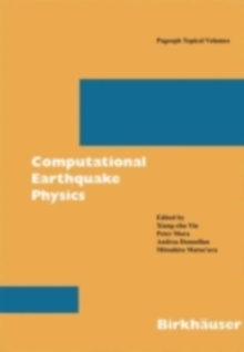 Computational Earthquake Physics: Simulations, Analysis and Infrastructure, Part I