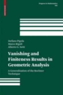 Vanishing and Finiteness Results in Geometric Analysis : A Generalization of the Bochner Technique