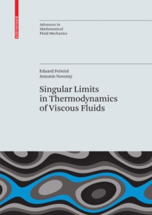 Singular Limits in Thermodynamics of Viscous Fluids