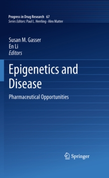 Epigenetics and Disease : Pharmaceutical Opportunities