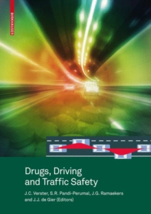 Drugs, Driving and Traffic Safety, Hardback Book Drugs, Driving and Traffic Safety, Hardback Book