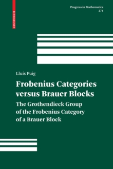 Frobenius Categories versus Brauer Blocks : The Grothendieck Group of the Frobenius Category of a Brauer Block