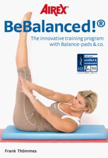 BeBalanced! : The innovative training program with Balance-pads & co.