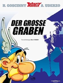 Asterix in German : Der Grosse Graben, Hardback Book Asterix in German : Der Grosse Graben, Hardback Book