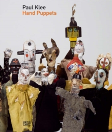 Paul Klee : Hand Puppets, Hardback Book Paul Klee : Hand Puppets, Hardback Book