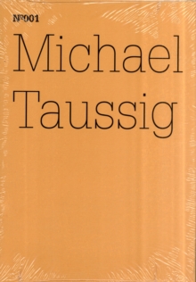 Michael Taussig : Feldforschungsnotizbucher, Paperback / softback Book Michael Taussig : Feldforschungsnotizbucher, Paperback / softback Book