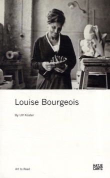 Louise Bourgeois, Paperback / softback Book Louise Bourgeois, Paperback / softback Book