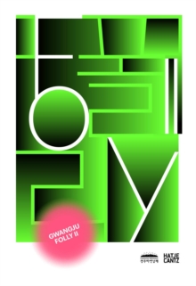 Gwangju Folly II, Hardback Book Gwangju Folly II, Hardback Book
