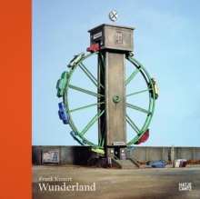 Frank Kunert : Wunderland