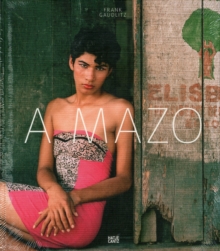 A Mazo : Die Amazonen Des Amazonas, Hardback Book A Mazo : Die Amazonen Des Amazonas, Hardback Book