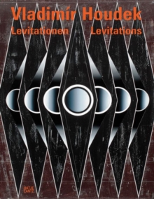 Vladimir Houdek : Levitationen, Hardback Book Vladimir Houdek : Levitationen, Hardback Book