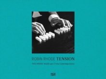 Robin Rhode: Tension, Hardback Book Robin Rhode: Tension, Hardback Book
