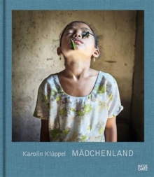 Karolin Kluppel : Madchenland, Hardback Book Karolin Kluppel : Madchenland, Hardback Book