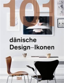 101 Danish Design Icons, Hardback Book 101 Danish Design Icons, Hardback Book