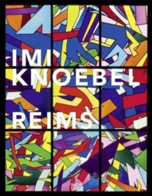 Imi Knoebel : Reims, Hardback Book Imi Knoebel : Reims, Hardback Book