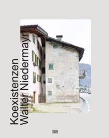 Walter Niedermayr : Koexistenzen, Hardback Book Walter Niedermayr : Koexistenzen, Hardback Book