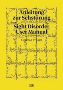 Andreas Straub : Anleitung zur Sehstoerung, Hardback Book Andreas Straub : Anleitung zur Sehstoerung, Hardback Book