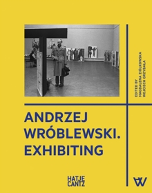 Andrzej Wroblewski : Exhibiting