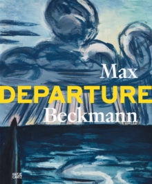 Max Beckmann : Departure