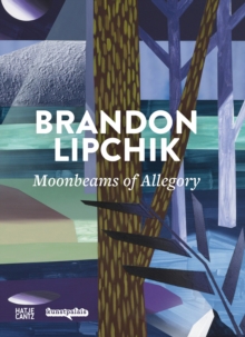 Brandon Lipchik (Bilingual edition) : Moonbeams of Allegory