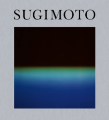 Hiroshi Sugimoto: Time Machine