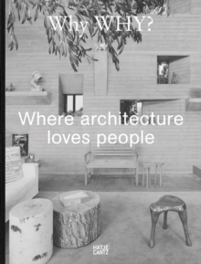 Why WHY? : Where architecture loves people