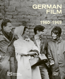 German Film. Volume 7: 1960-1969 : From the Archives of the Deutsche Kinemathek