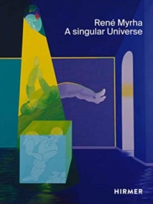 Rene Myrha (Multi-lingual edition) : A Singular Universe