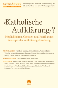 Katholische Aufklarung? - Moglichkeiten, Grenzen und Kritik eines Konzepts der Aufklarungsforschung