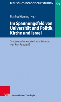 Biblisch-Theologische Studien : Studien zu Leben, Werk und Wirkung von Rolf Rendtorff, Paperback / softback Book Biblisch-Theologische Studien : Studien zu Leben, Werk und Wirkung von Rolf Rendtorff, Paperback / softback Book